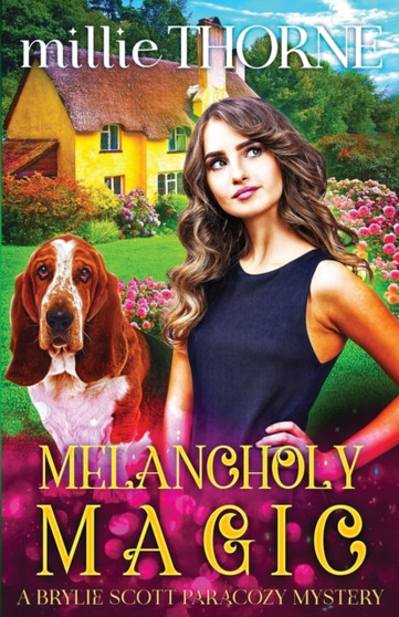 Melancholy Magic : A Brylie Scott Paracozy Mystery : 1