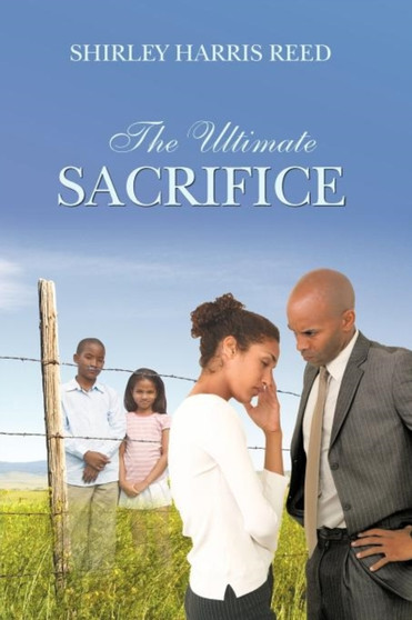 THE Ultimate Sacrifice by SHIRLEY HARRIS REED - Paperback