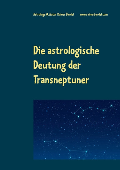Die astrologische Deutung der Transneptuner by Rainer Bardel - Paperback