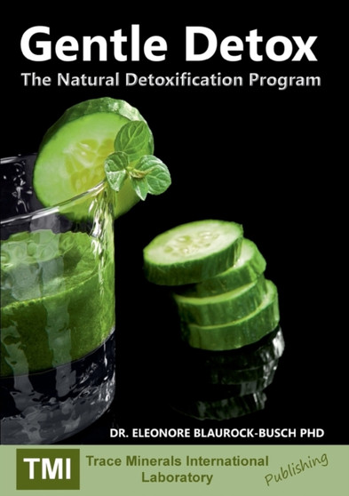 Gentle Detox : The Natural Detoxification Program by Eleonore Blaurock-Busch - Paperback