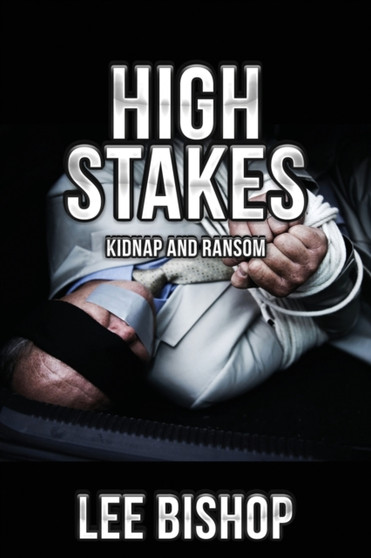 High Stakes : Kidnap and Ransom