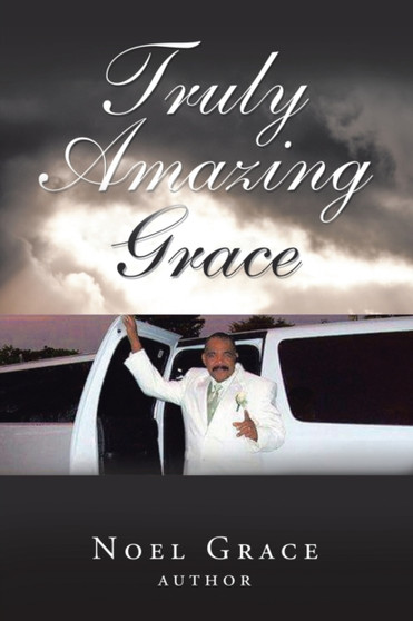 Truly Amazing Grace by Noel Grace - Paperback