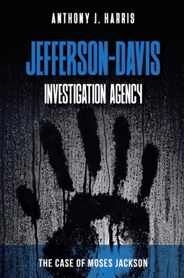 Jefferson-Davis Investigation Agency : The Case of Moses Jackson