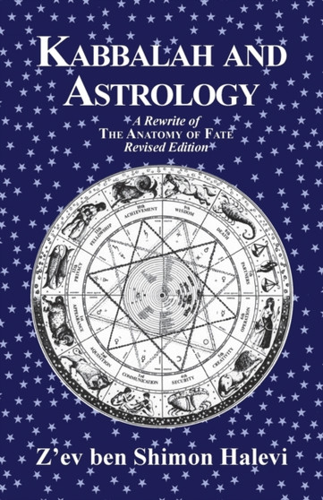 Kabbalah and Astrology by Z'ev Ben Shimon Halevi - Paperback