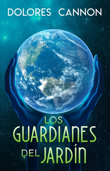 Los Guardianes del Jardin by Dolores Cannon - Paperback