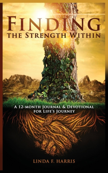 Finding the Strength Within by Linda F Harris - Paperback