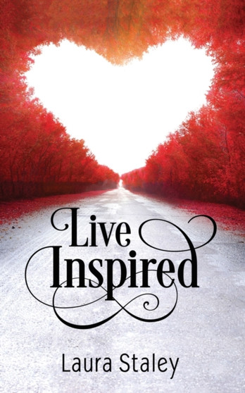 Live Inspired by Laura Staley - Paperback