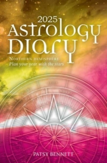 2025 Astrology Diary - Northern Hemisphere : A seasonal planner for the year with the stars by Patsy Bennett - Paperback