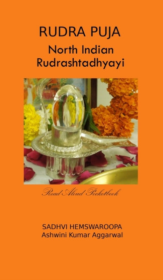 Rudra Puja North Indian Rudrashtadhyayi by Ashwini Kumar Aggarwal - Hardback