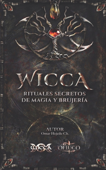 WICCA Rituales Secretos de Magia y Brujeria by Omar Hejeile - Paperback