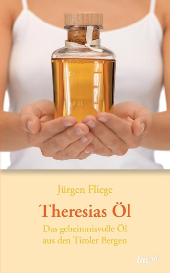 Theresias OEl by Jurgen Fliege - Paperback