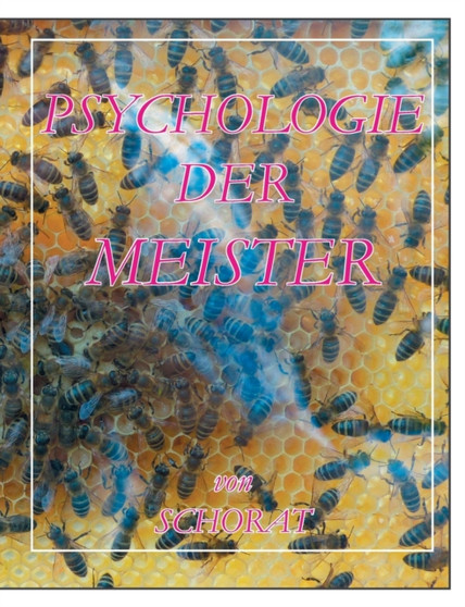 Psychologie der Meister by Wolfgang Schorat - Paperback