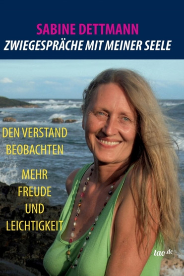 Zwiegesprache Mit Meiner Seele by Sabine Dettmann - Hardback
