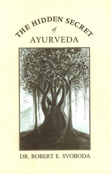Hidden Secret of Ayurveda by Dr Robert E Svoboda Svoboda - Paperback