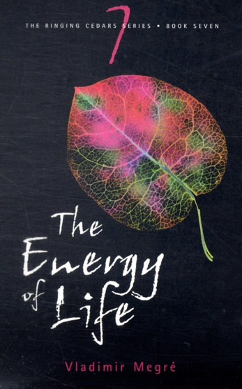 The Energy of Life : No. 7 by Vladimir Megre - Paperback