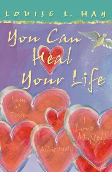You Can Heal Your Life : Gift Edition by Louise Hay - Paperback