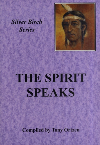 The Spirit Speaks : No. 10 by Tony Ortzen - Paperback