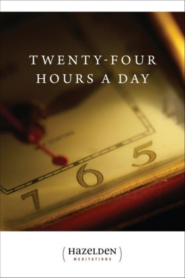 Twenty-four Hours A Day by ANONYMOUS - Paperback