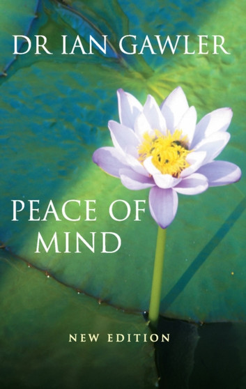 Peace of Mind : New Edition by Ian Gawler - Paperback