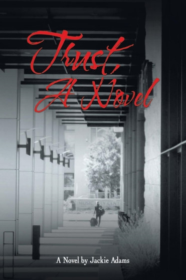Trust, a Novel : .