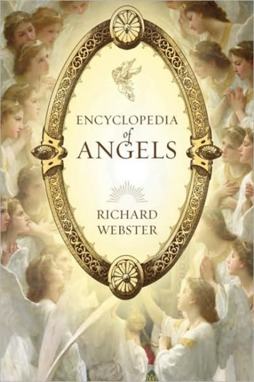 Encyclopedia of Angels by Richard Webster - Paperback Encyclopedia of Angels by Richard Webster - Paperback