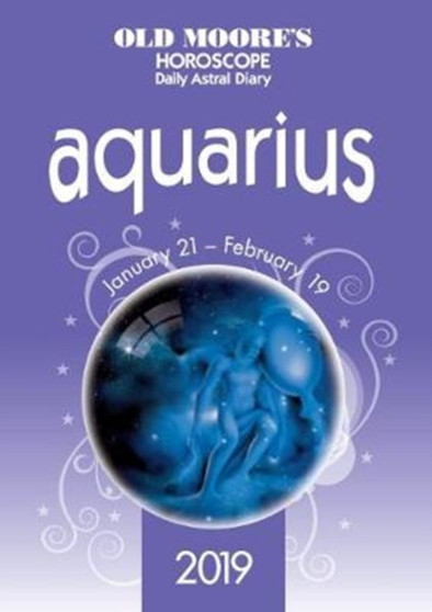 Old Moore's Horoscope Aquarius 2019 by Francis Moore - Paperback
