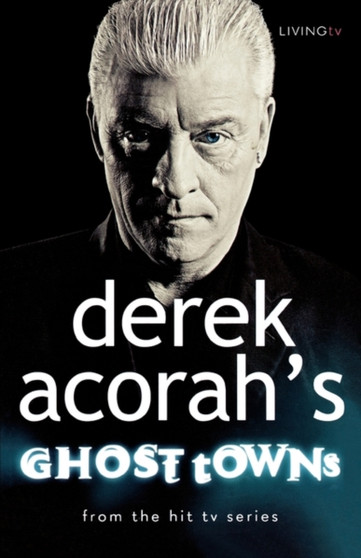 Derek Acorah???s Ghost Towns by Derek Acorah - Paperback