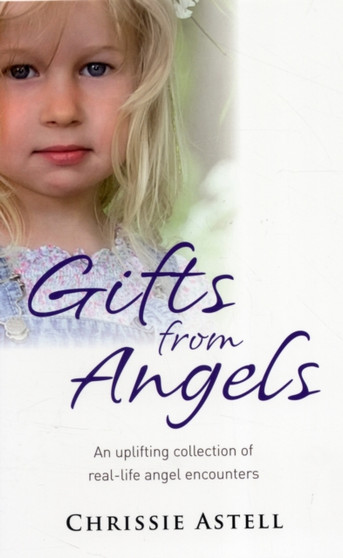 Gifts from the Angels by Chrissie Astell - Paperback