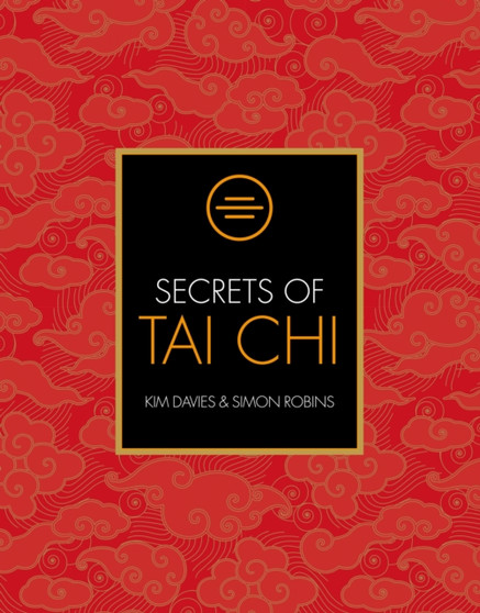 Secrets of Tai Chi by Kim Davies - Paperback