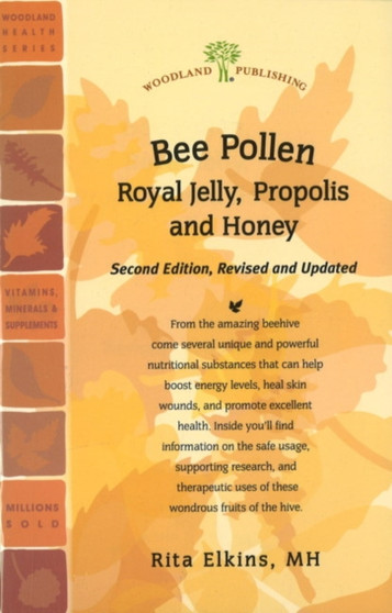 Bee Pollen : Royal Jelly, Propolis and Honey by Rita MH Elkins - Paperback