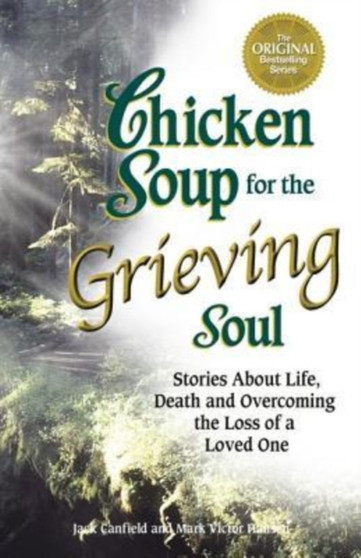 Chicken Soup for the Grieving Soul by Jack Canfield - Paperback
