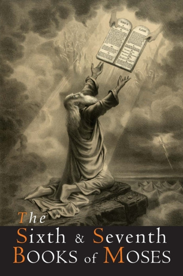 The Sixth and Seventh Books of Moses by Johann Scheibel - Paperback