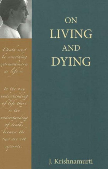 On Living and Dying by J. Krishnamurti - Paperback