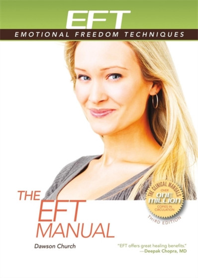 The EFT Manual by Dawson PhD Church - Paperback