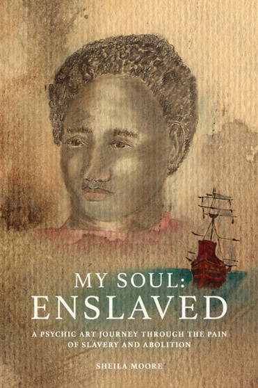 My Soul: Enslaved by Sheila Moore - Paperback