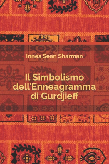 Il Simbolismo dell'Enneagramma di Gurdjieff by Innes Sean Sharman - Paperback