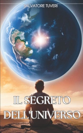 I Segreti Dell'universo by Salvatore Tuveri - Paperback