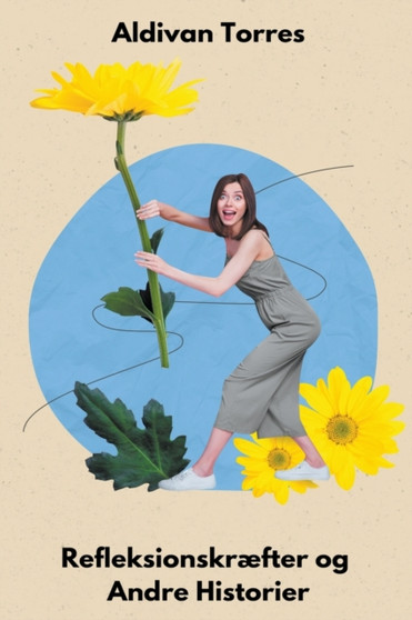 Refleksionskraefter og Andre Historier by Aldivan Torres - Paperback Refleksionskraefter og Andre Historier by Aldivan Torres - Paperback