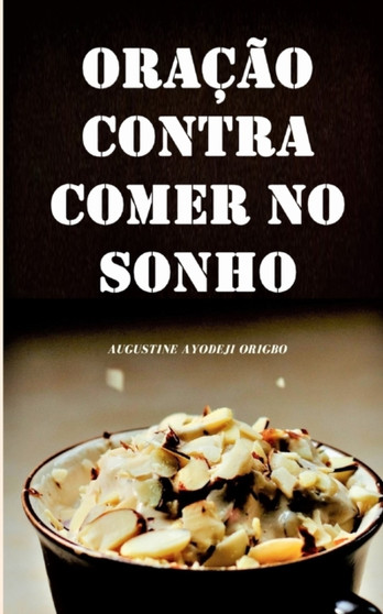 Oracion Contra Comer En El Sueno by Augustine Ayodeji Origbo - Paperback