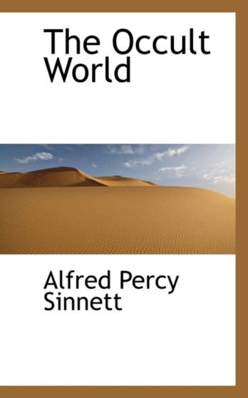 The Occult World by Alfred Percy Sinnett - Paperback