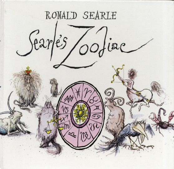 Searle's Zoodiac by Ronald Searle - Hardback
