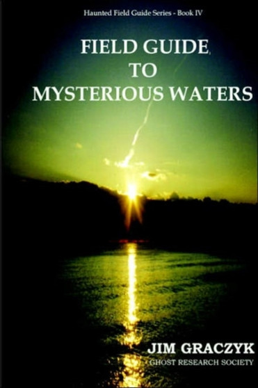 Field Guide to Mysterious Waters by Jim Graczyk - Paperback