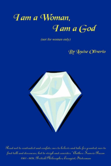 I Am a Woman, I Am a God by Louise Oliverio - Paperback