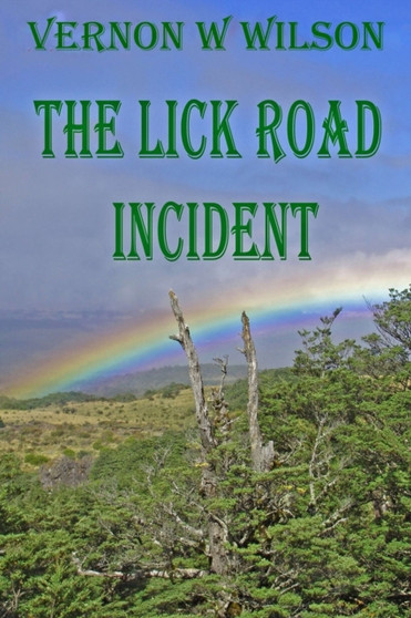 The Lick Road Incident