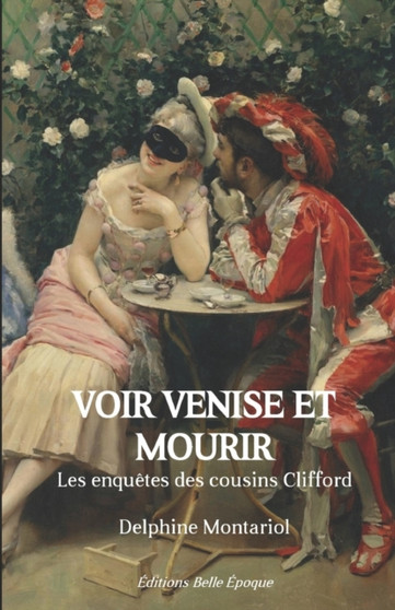 Voir Venise et mourir : Les enquetes des cousins Clifford : 3