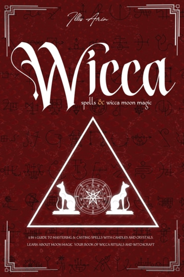 Wicca Spells & Wicca moon magic by Illes Arin - Paperback