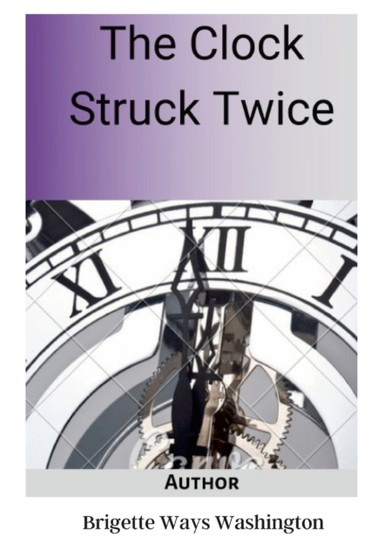 The Clock Struck Twice by Brigette Ways - Paperback