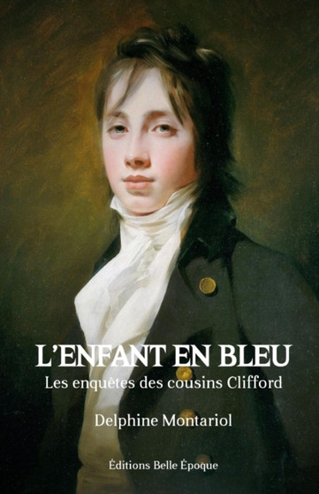 L'enfant en bleu : Les enquetes des cousins Clifford