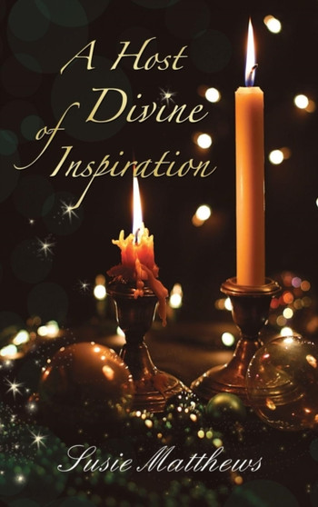 A Host of Divine Inspiration by Susie Matthews - Hardback
