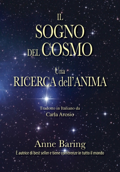 Il Sogno del Cosmo : una ricerca dell'anima by Anne Baring - Paperback